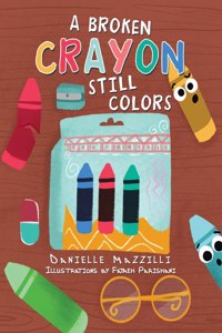 Broken Crayon Still Colors