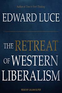 Retreat of Western Liberalism Lib/E