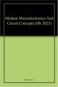 Modern Microelectronics And Circuit Concepts (Hb 2023)
