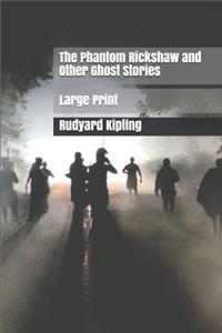 The Phantom Rickshaw and Other Ghost Stories