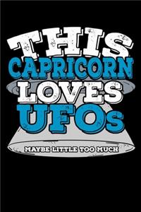 This Capricorn Loves UFOs Maybe Little Too Much Notebook