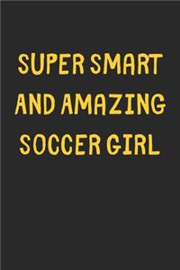 Super Smart And Amazing Soccer Girl