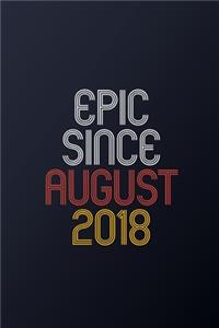 Epic Since August 2018