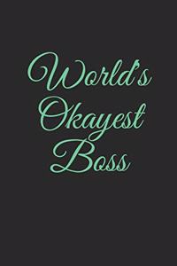 World's Okayest Boss