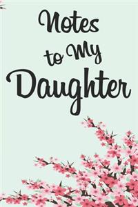 Notes To My Daughter