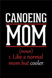 Canoeing Mom Notebook