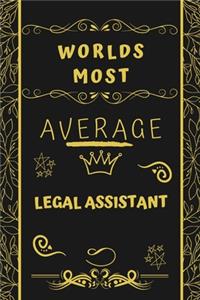 Worlds Most Average Legal Assistant