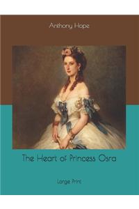 The Heart of Princess Osra: Large Print