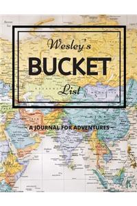 Wesley's Bucket List