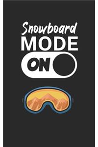 Snowboard mode on