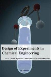 DESIGN OF EXPERIMENTS IN CHEMICAL ENGINEERING