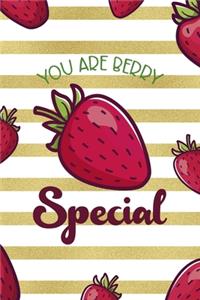 You Are Berry Special