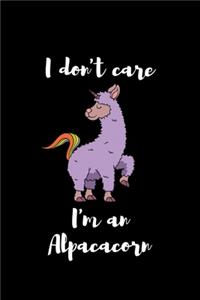 I Don't Care I'm An Alpacacorn