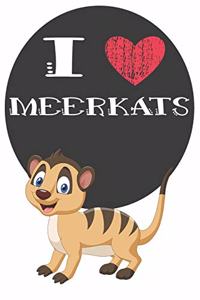 I Heart Meerkats