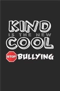 Kind is the new cool: 6x9 Anti-Bullying - lined - ruled paper - notebook - notes