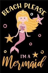 beach please i am mermaid