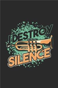 Destroy Silence