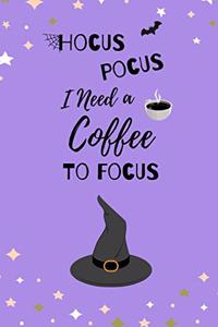 Hocus Pocus I Need A Coffee To Focus