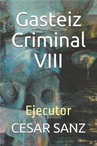 Gasteiz Criminal VIII