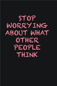 Stop worrying about what other people think