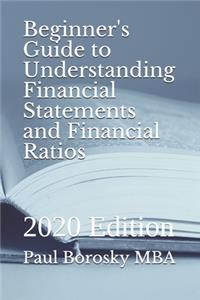 Beginner's Guide to Understanding Financial Statements and Financial Ratios