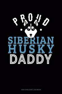 Proud Siberian Husky Daddy