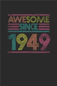 Awesome Since 1949: Blank Lined Notebook / Journal (6 X 9) - Birthday Gift and Anniversary Gift for Women And Men