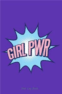 Girl Pwr; Diet Log Book