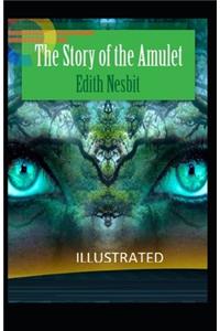 The Story of the Amulet Illustrated