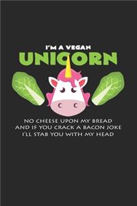 I'm a vegan unicorn