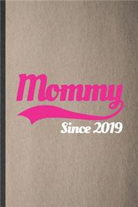 Mommy Since 2019