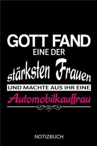 Gott fand eine der stärksten Frauen und machte aus ihr eine Automobilkauffrau