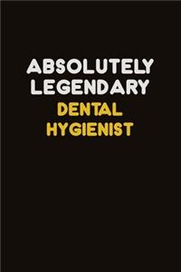 Absolutely Legendary Dental Hygienist