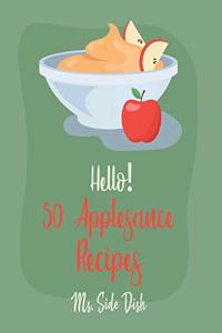 Hello! 50 Applesauce Recipes