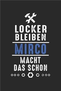 Locker bleiben Mirco macht das schon
