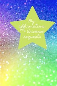 My Affirmations & Universe Requests: Record & track your daily affirmations and sending out request to the universe. Bright rainbow design