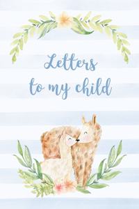 Letters to my child