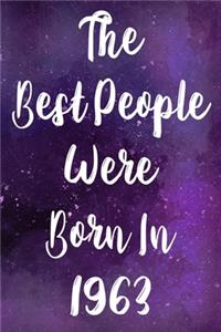 The Best People Were Born In 1963