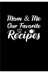 Mom & Me Our Favorite Recipes.