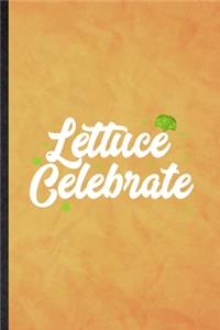 lettuce Celebrate