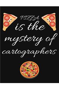PIZZA is the mystery of cartographers