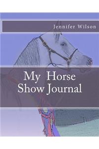 My Horse Show Journal