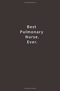 Best Pulmonary Nurse. Ever.