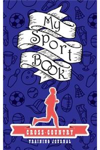 My Sport Book - Cross-Country Runner Training Journal