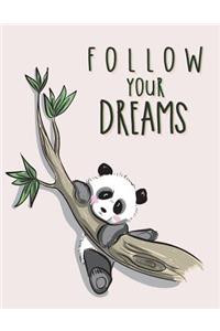 Follow your dreams