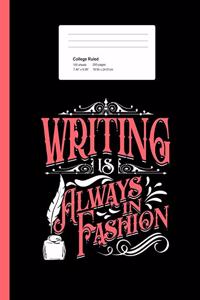 Writing Is Always In Fashion