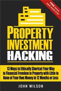 Property Investment Hacking