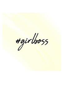 #girl boss