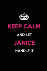 Keep Calm and Let Janice Handle It