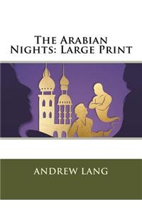 The Arabian Nights: Large Print